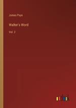 Walter's Word: Vol. 2