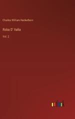 Roba D' Italia: Vol. 2