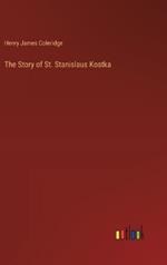 The Story of St. Stanislaus Kostka