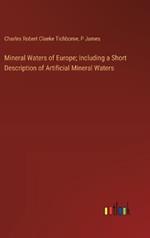 Mineral Waters of Europe; Including a Short Description of Artificial Mineral Waters