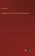 Contributions to The History of Education