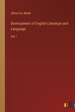 Development of English Literature and Language: Vol. I