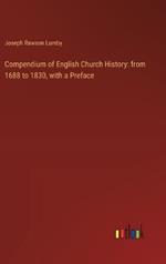 Compendium of English Church History: from 1688 to 1830, with a Preface