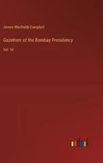 Gazetteer of the Bombay Presidency: Vol. VI