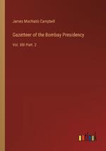 Gazetteer of the Bombay Presidency: Vol. XIII Part. 2