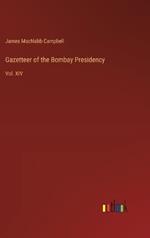 Gazetteer of the Bombay Presidency: Vol. XIV