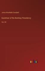 Gazetteer of the Bombay Presidency: Vol. XX