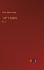 History of Australia: Vol. III