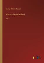 History of New Zealand: Vol. II