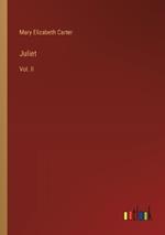 Juliet: Vol. II