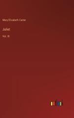 Juliet: Vol. III