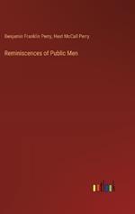 Reminiscences of Public Men