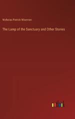 The Lamp of the Sanctuary and Other Stories