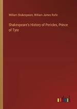 Shakespeare's History of Pericles, Prince of Tyre