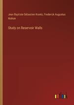 Study on Reservoir Walls