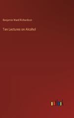 Ten Lectures on Alcohol