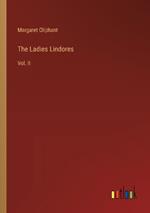 The Ladies Lindores: Vol. II