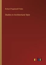 Studies in Architectural Style