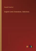 English Comic Dramatists. Selections