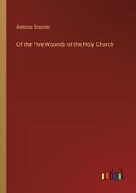 Of the Five Wounds of the Holy Church