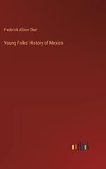 Young Folks' History of Mexico