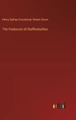 The Visitacion of Staffordschire