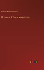 Mr. Isaacs. A Tale of Modern India