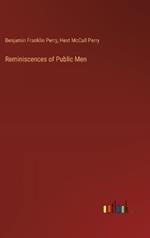 Reminiscences of Public Men