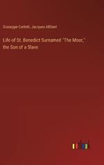 Life of St. Benedict Surnamed 