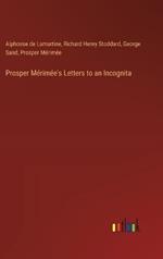 Prosper Mérimée's Letters to an Incognita