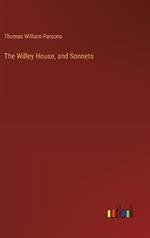 The Willey House, and Sonnets