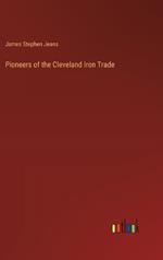 Pioneers of the Cleveland Iron Trade