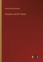 Christians and the Theater