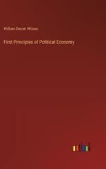 First Principles of Political Economy