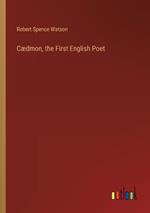 C?dmon, the First English Poet