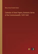 Calendar of State Papers, Domestic Series of the Commonwealth, 1659-1660