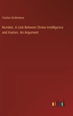 Number. A Link Between Divine Intelligence and Human. An Argument