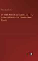 On the Relation Between Diabetes and Food, and Its Application to the Treatment of the Disease