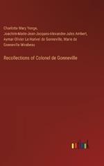 Recollections of Colonel de Gonneville