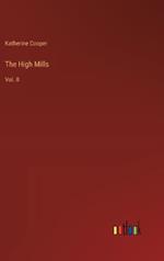 The High Mills: Vol. II