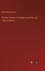 The New Timon, St. Stephen's and The Lost Tales of Miletus