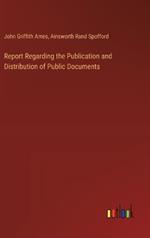 Report Regarding the Publication and Distribution of Public Documents