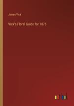 Vick's Floral Guide for 1875