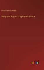 Songs and Rhymes. English and French