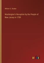 Washington's Reception by the People of New Jersey in 1789