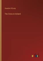 The Crisis in Ireland