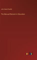 The Manual Element in Education