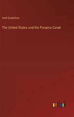 The United States and the Panama Canal