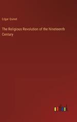 The Religious Revolution of the Nineteenth Century