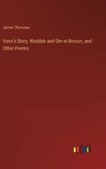 Vane's Story, Weddah and Om-el-Bonain, and Other Poems